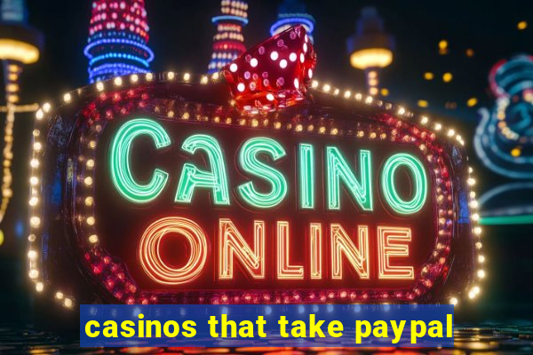 casinos that take paypal